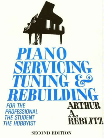 PIANO SERVICING, TUNING, AND REBUILDING